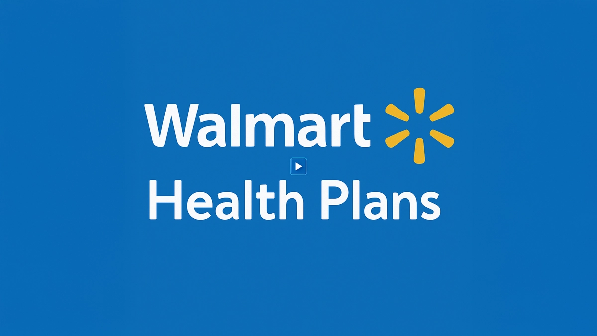 Walmart Health & Benefit Plans